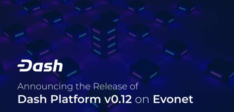 Dash анонсировала выпуск новой версии Dash Platform v0.12